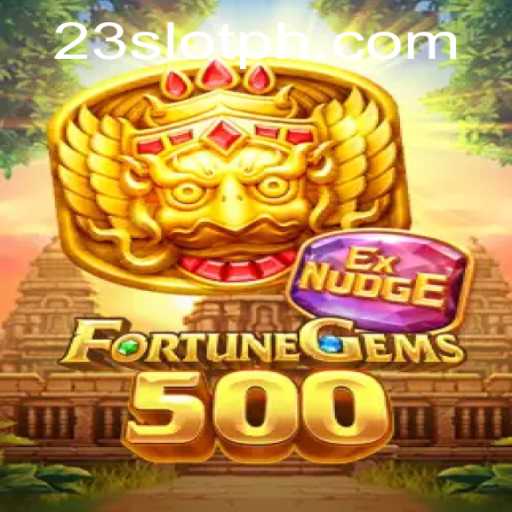 Unveiling FortuneGems500: A Journey into the World of 23slot PH